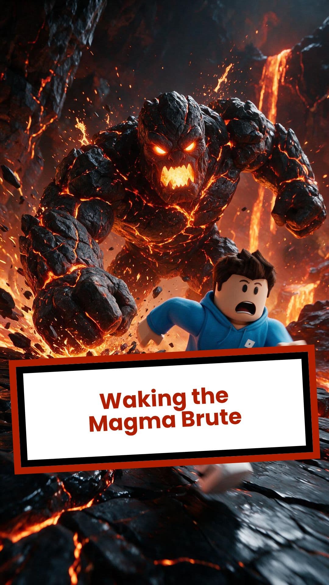 Waking the Magma Brute