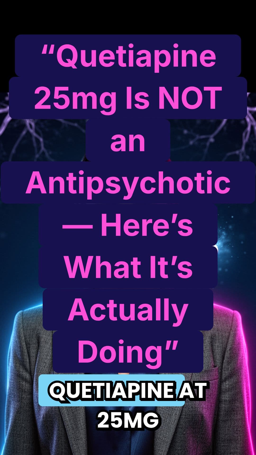 Quetiapine 25mg: Sedative, Not Antipsychotic