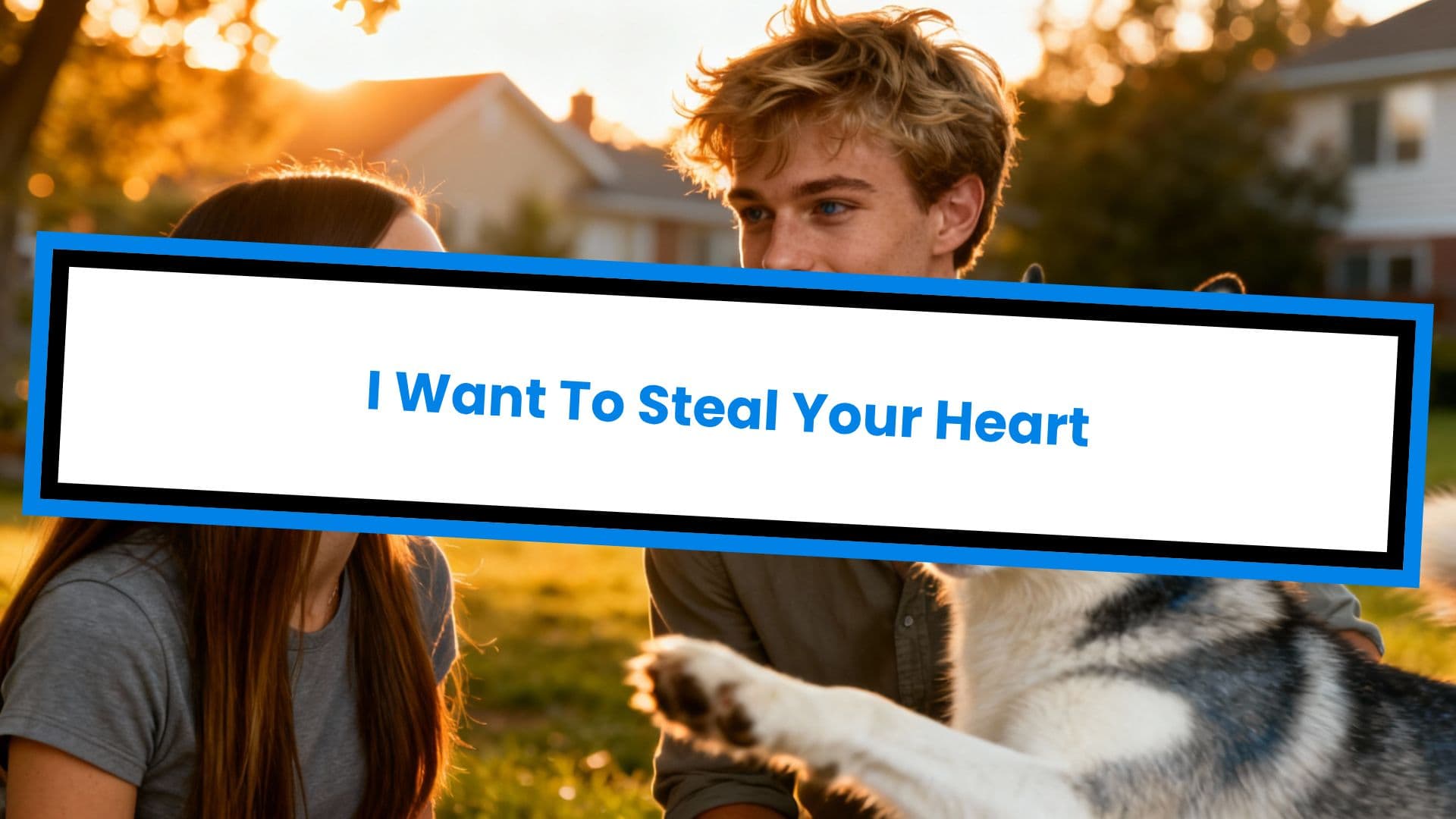Steal Your Heart