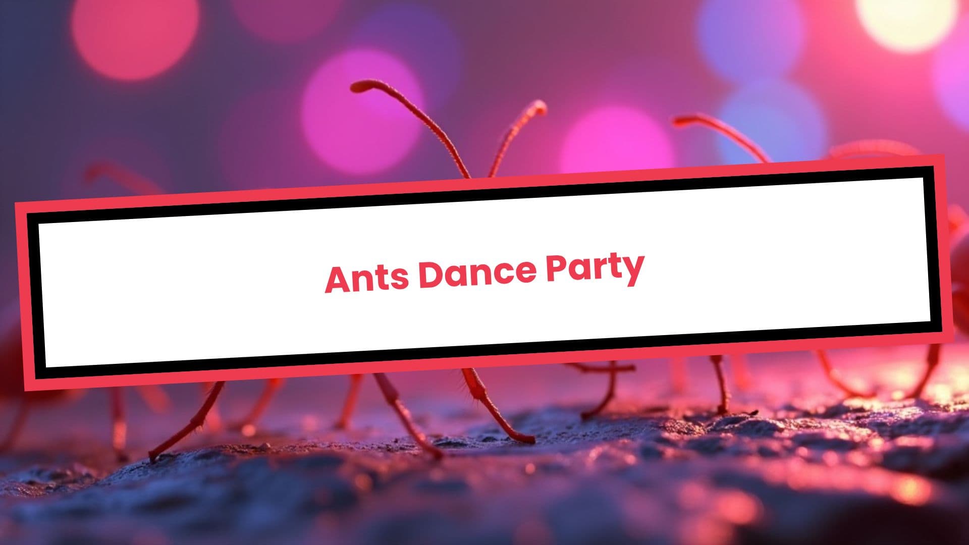 A-Ant Dancing Party Song