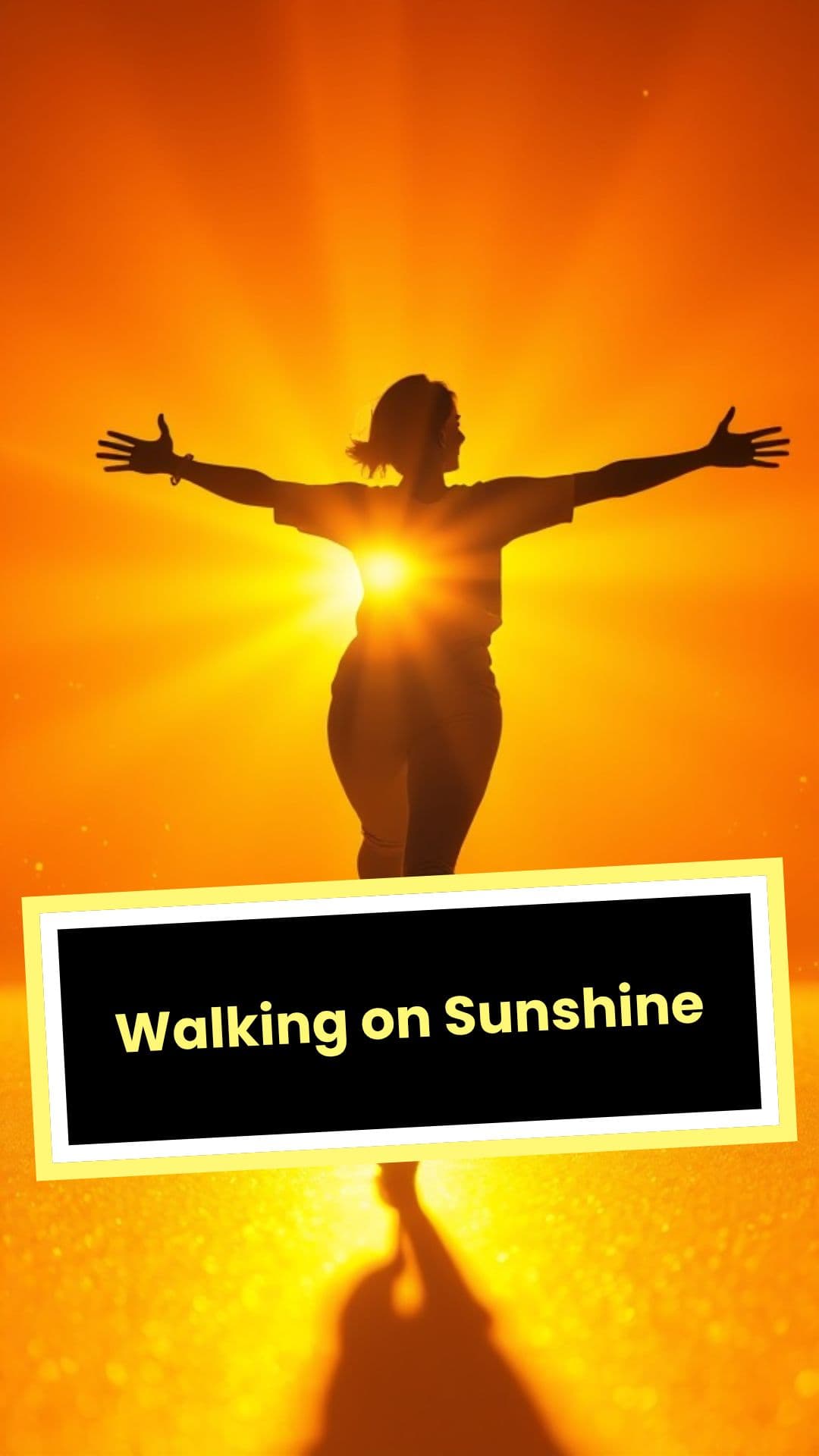 Walking on Sunshine