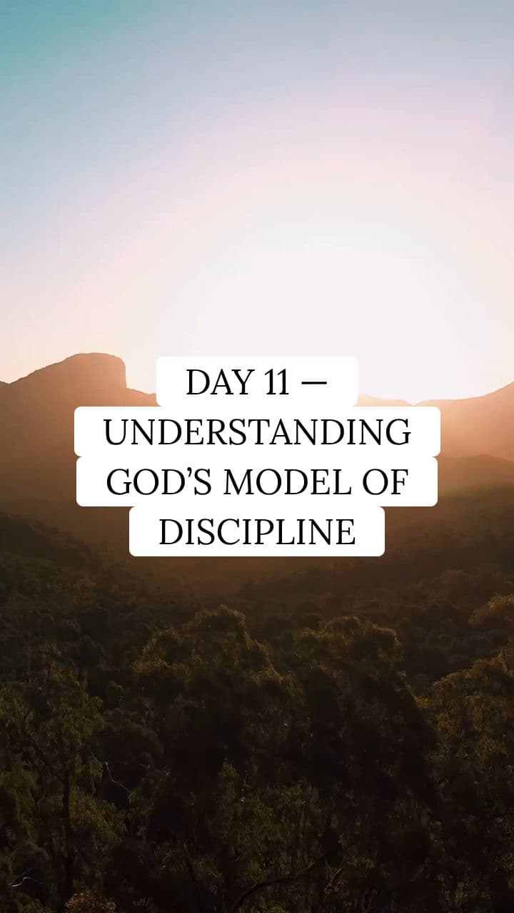 Understanding God's Model of Discipline