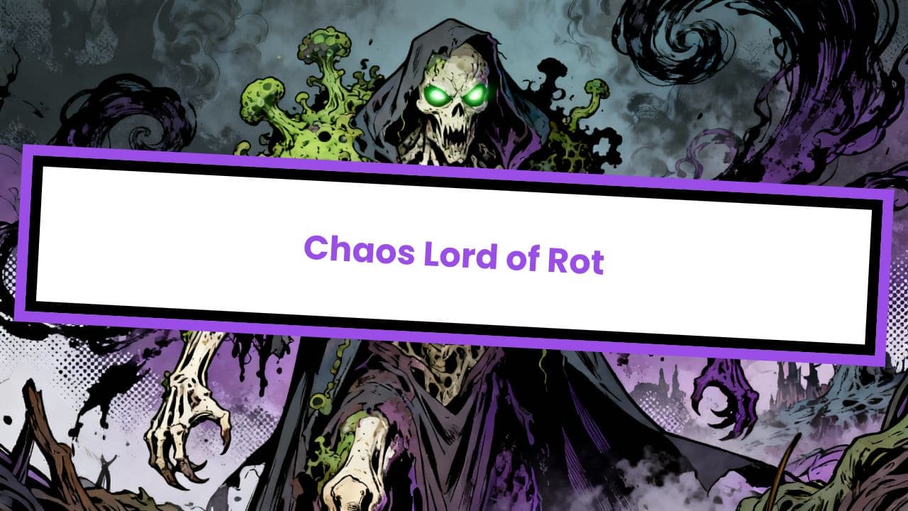 Chaos Lord of Rot