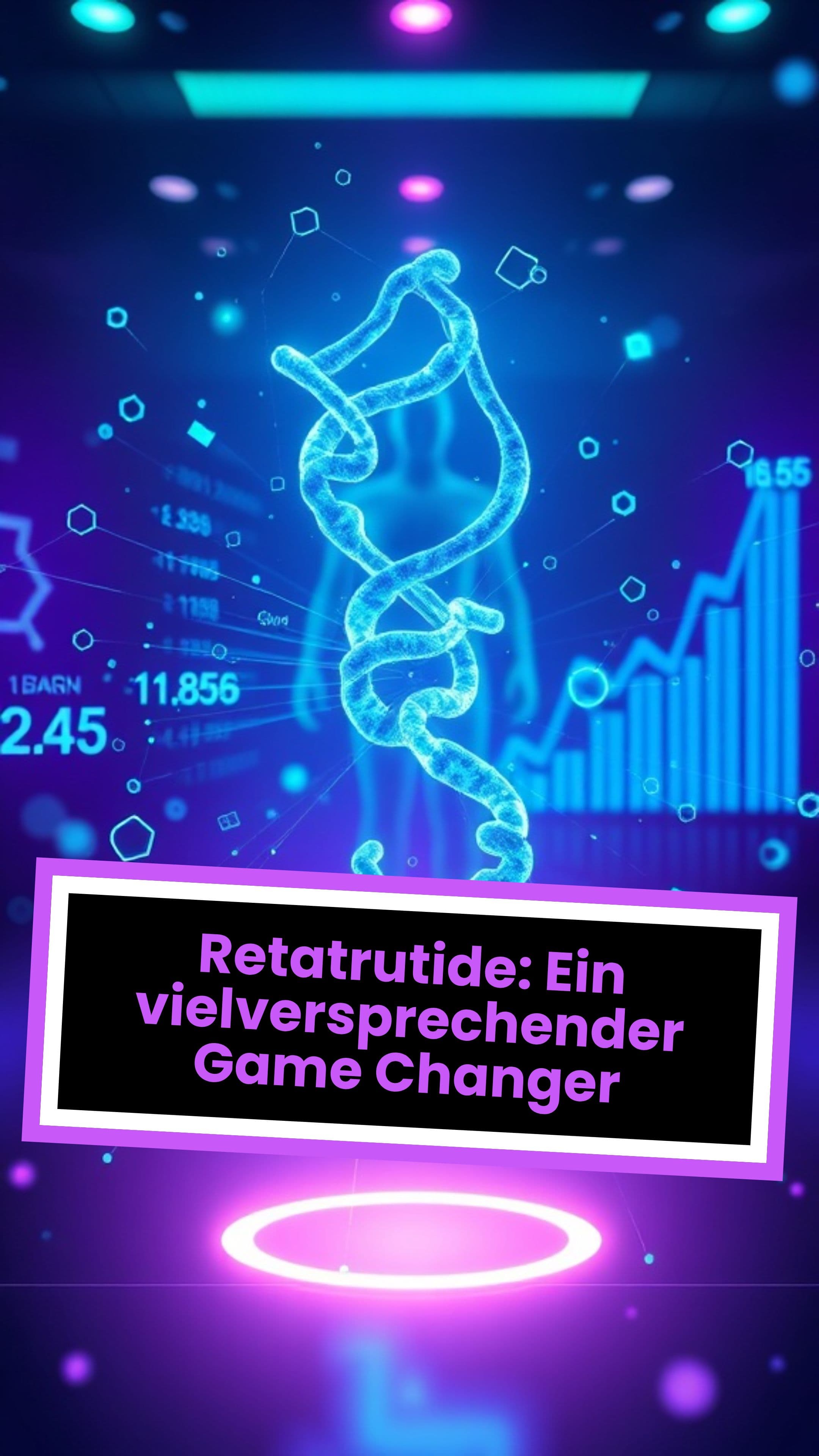 Retatrutide: Ein vielversprechender Game Changer