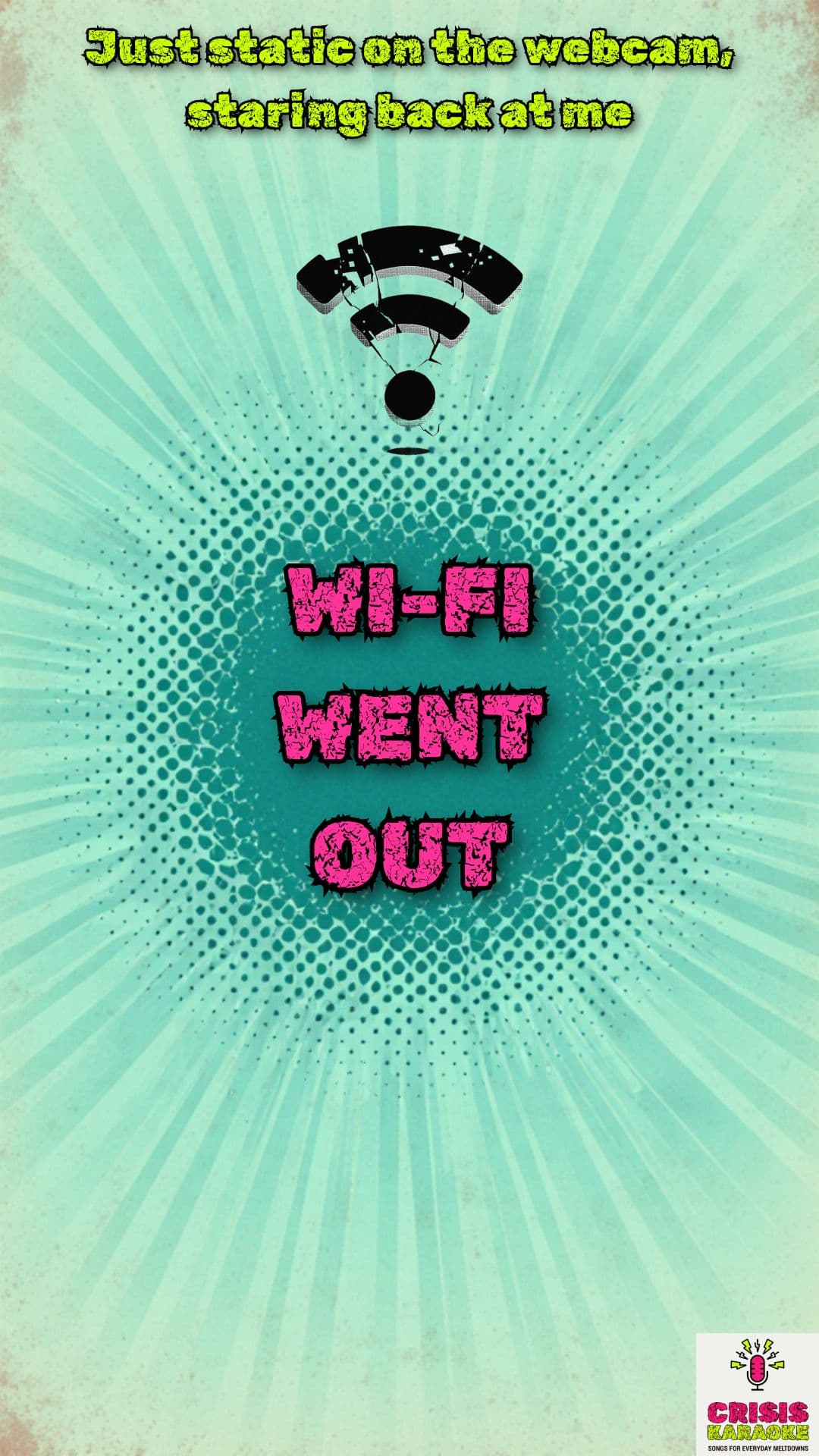 Wi-Fi Went Out Short
