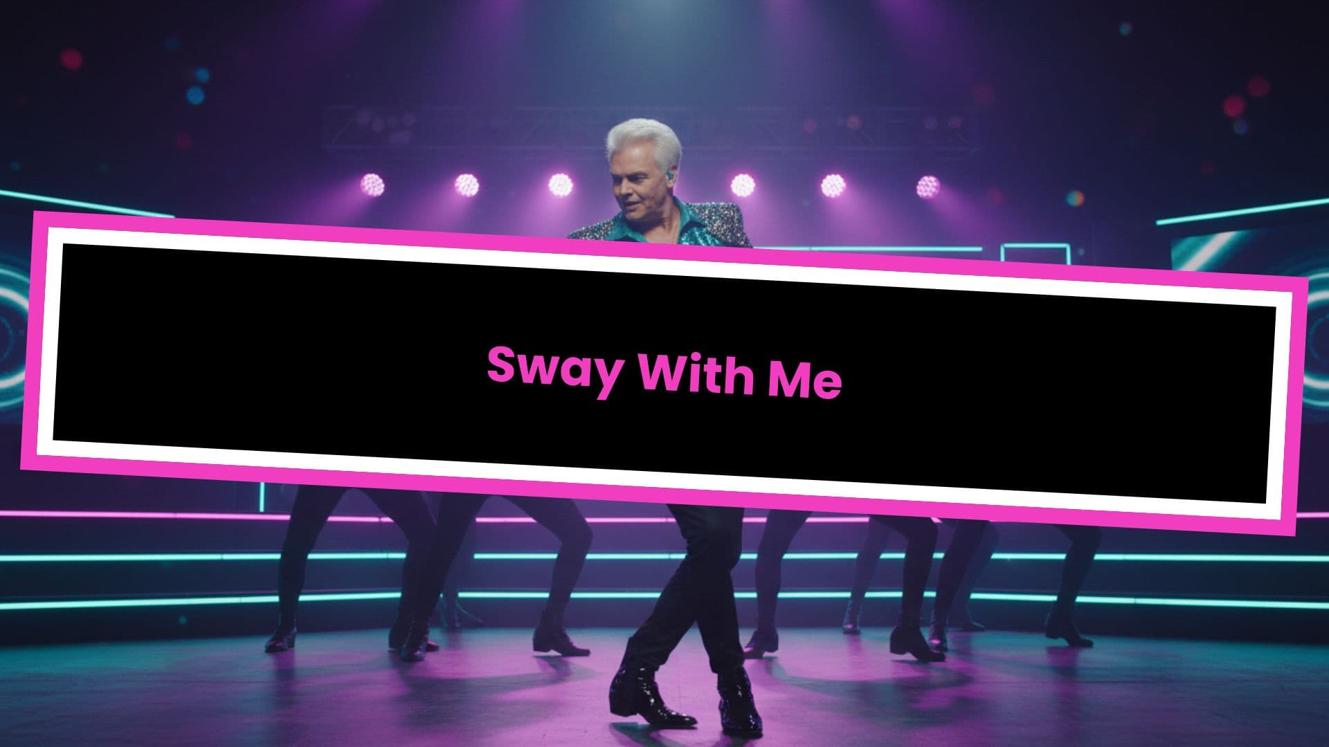Sway With Me