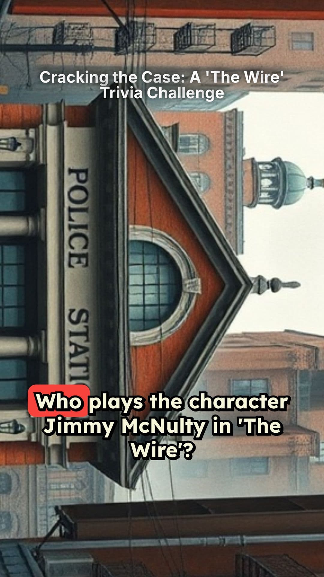 Cracking the Case: A 'The Wire' Trivia Challenge