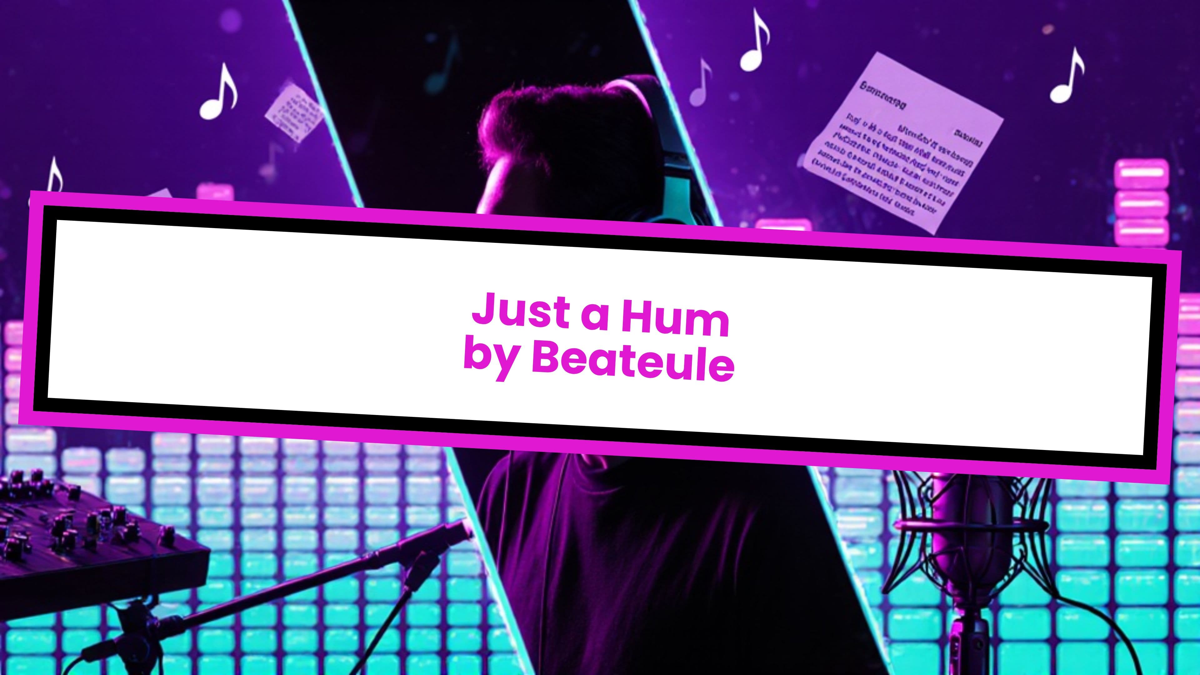 just a hum - by beateule