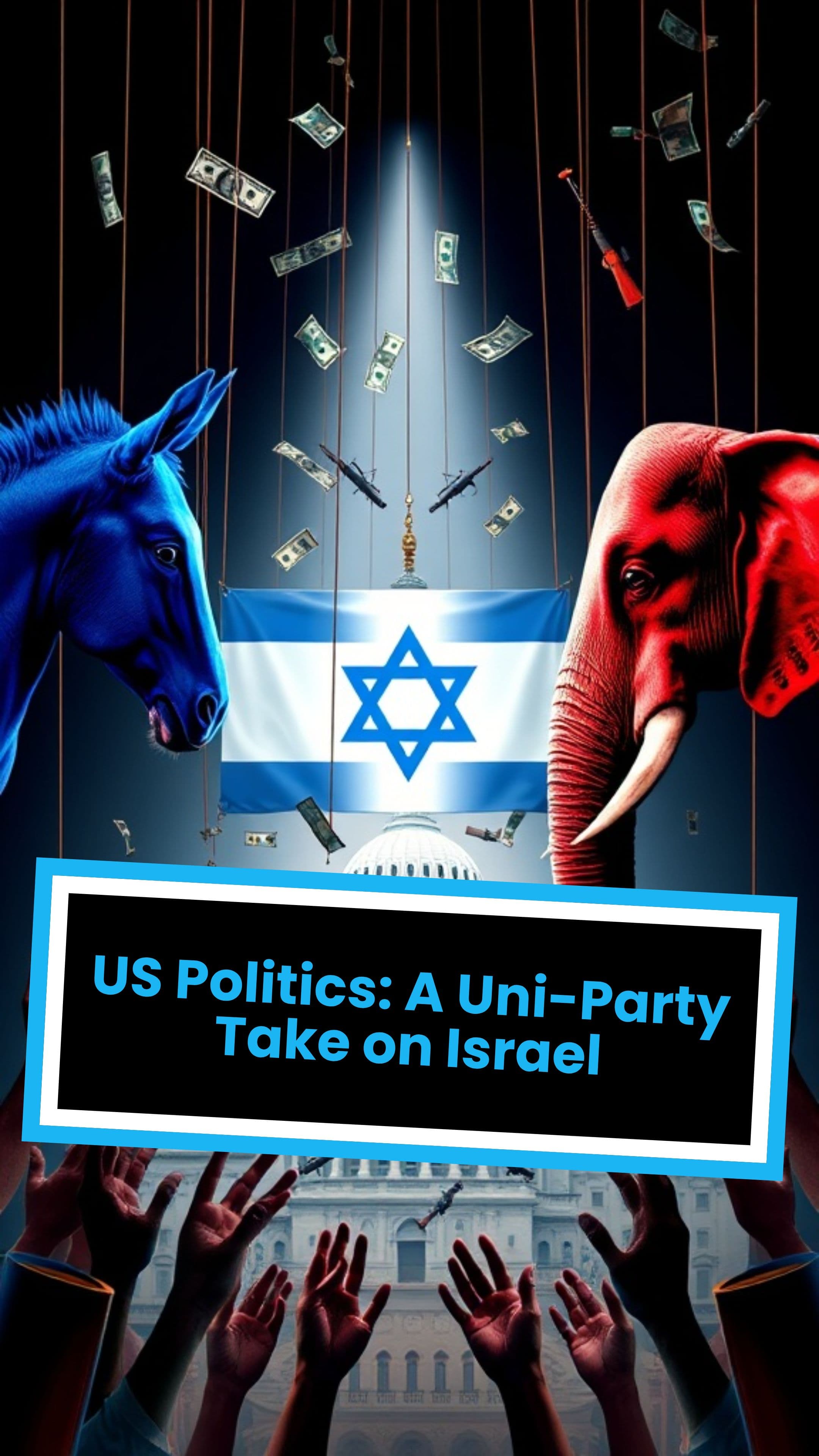 US Politics: A Uni-Party Take on Israel