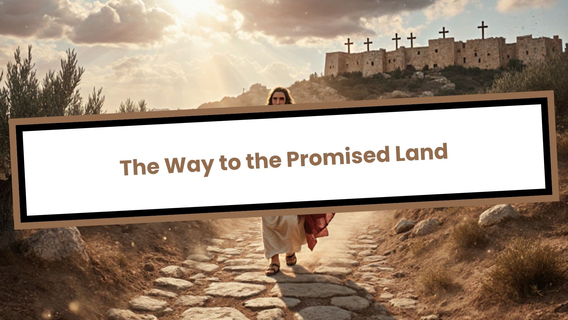 The Way to the Promised Land