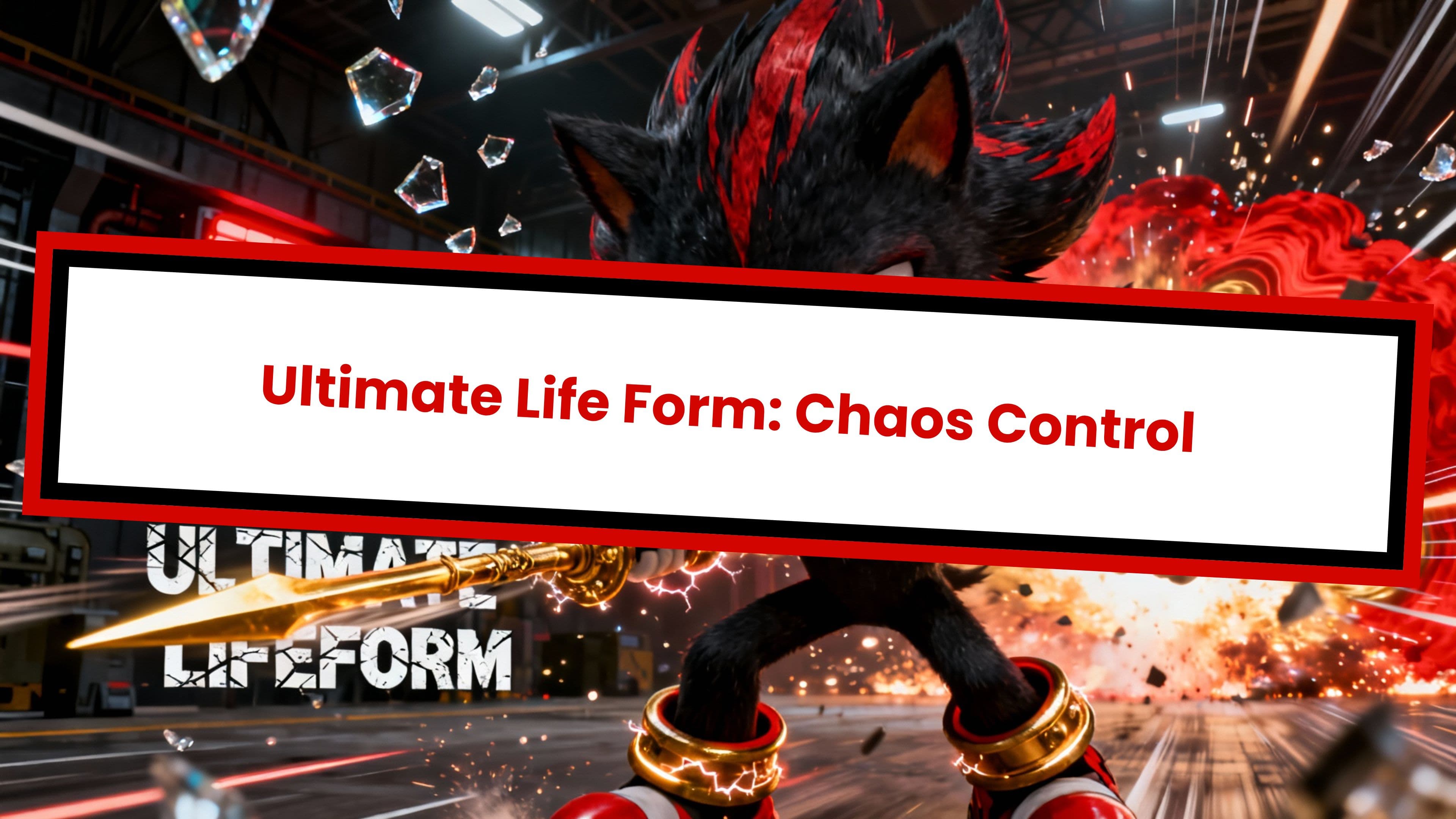 Ultimate Life Form: Chaos Control