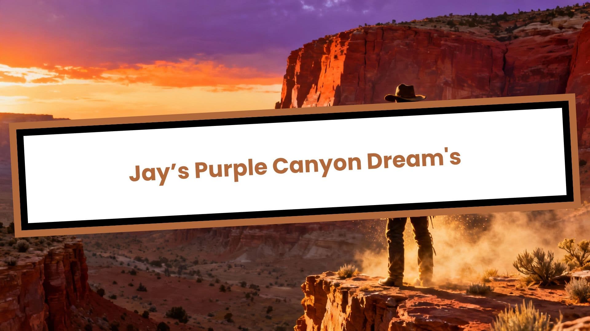 Canyon Dreams: A Cowboy's Journey