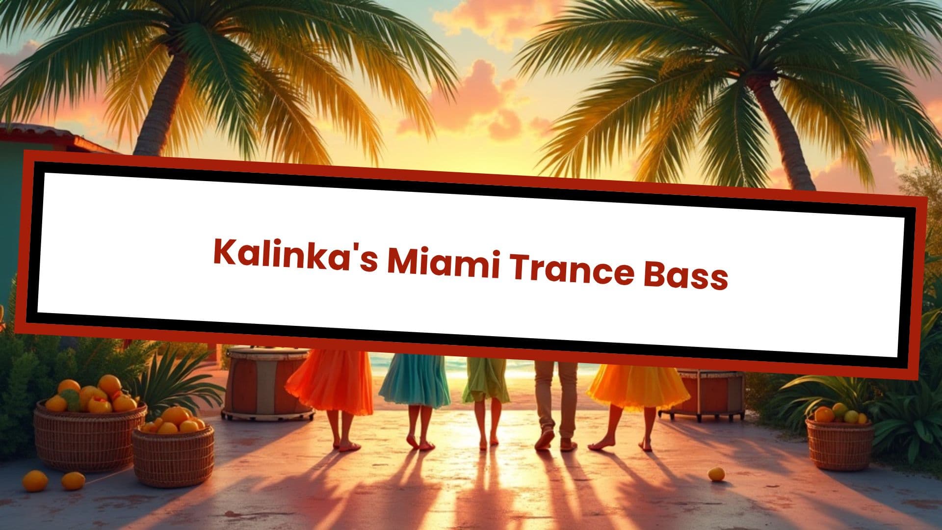 Kalinka's Miami Trance Bass
