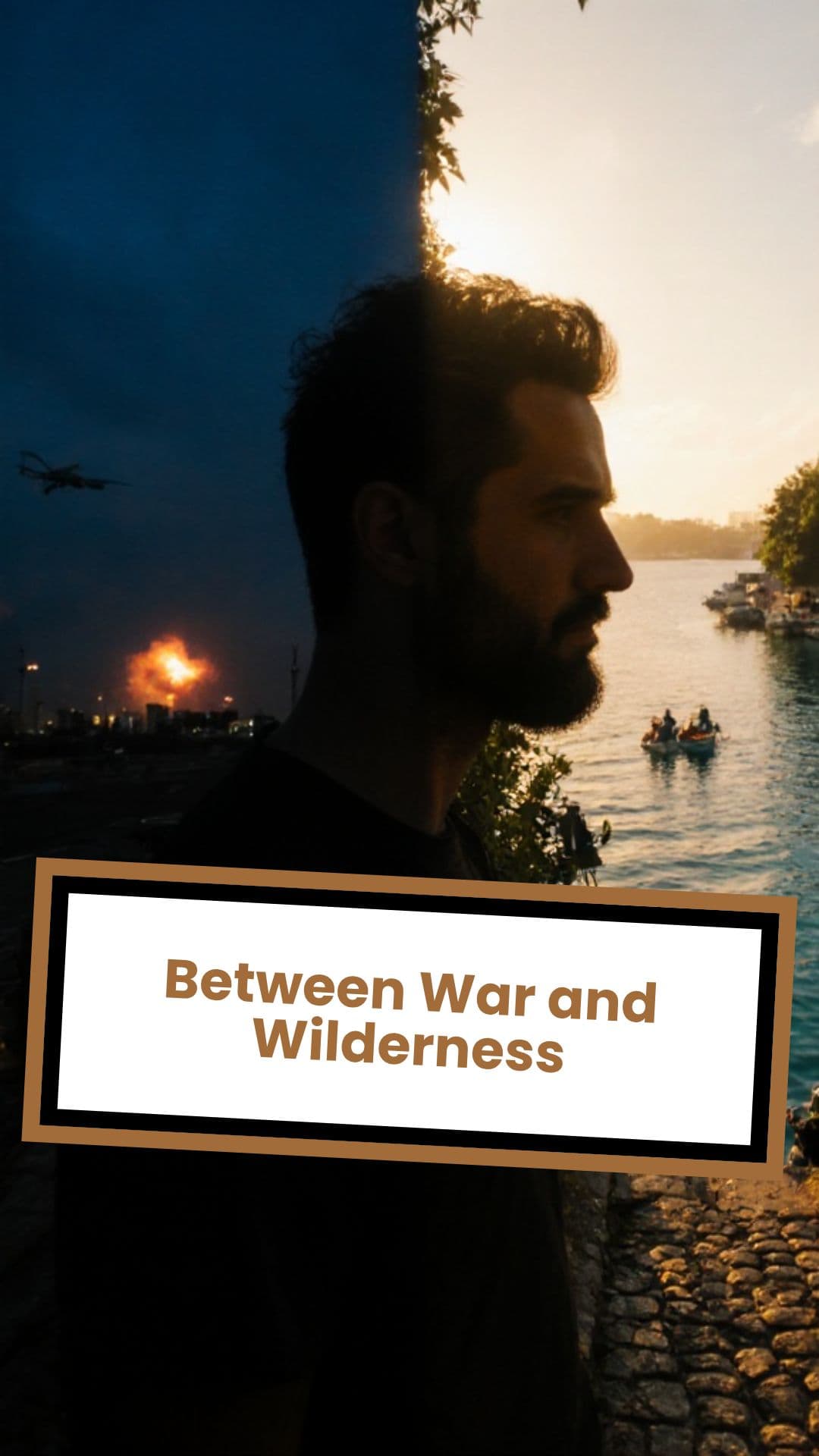 Between War and Wilderness