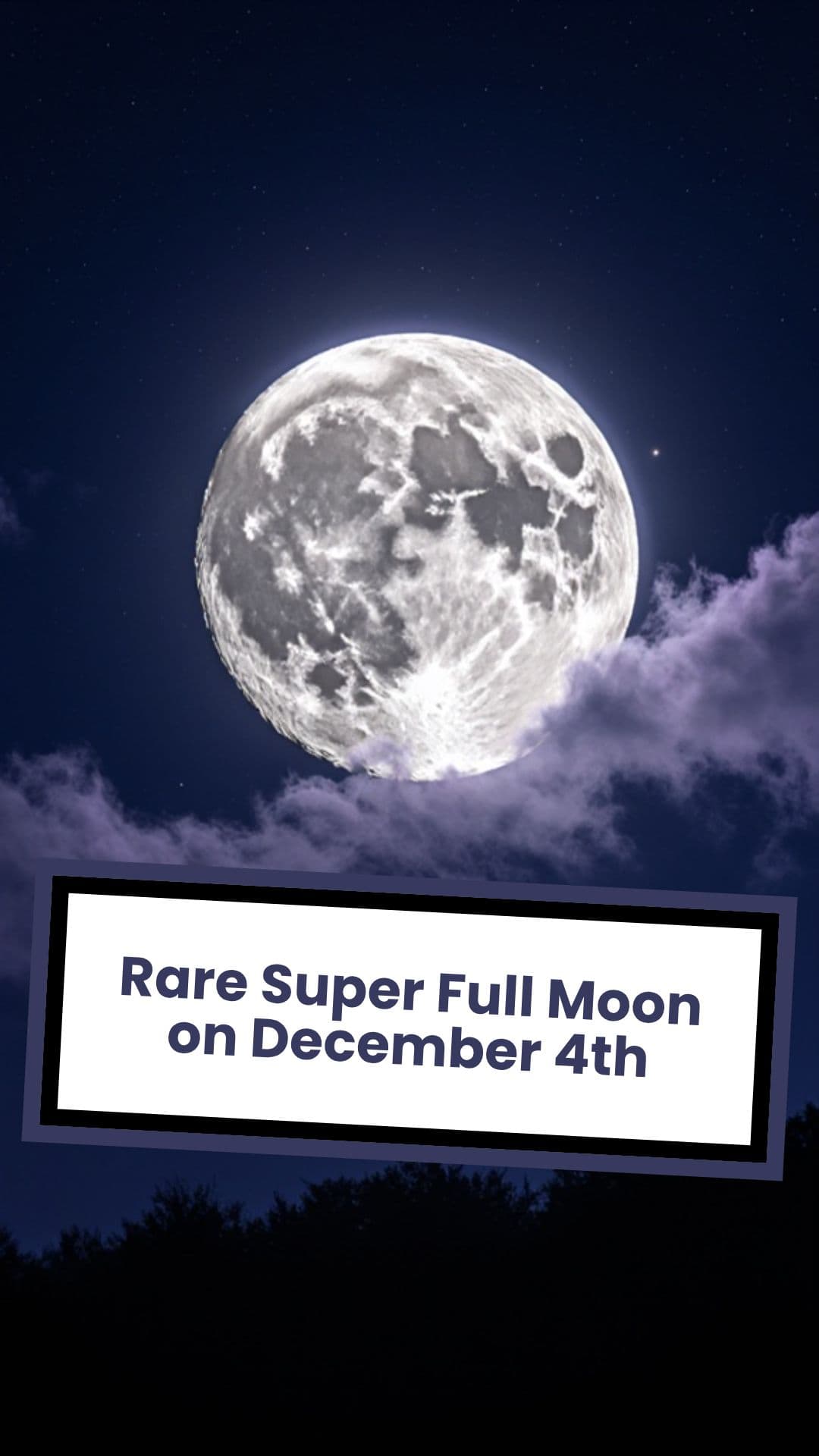 Rare Super Full Moon on December 4th