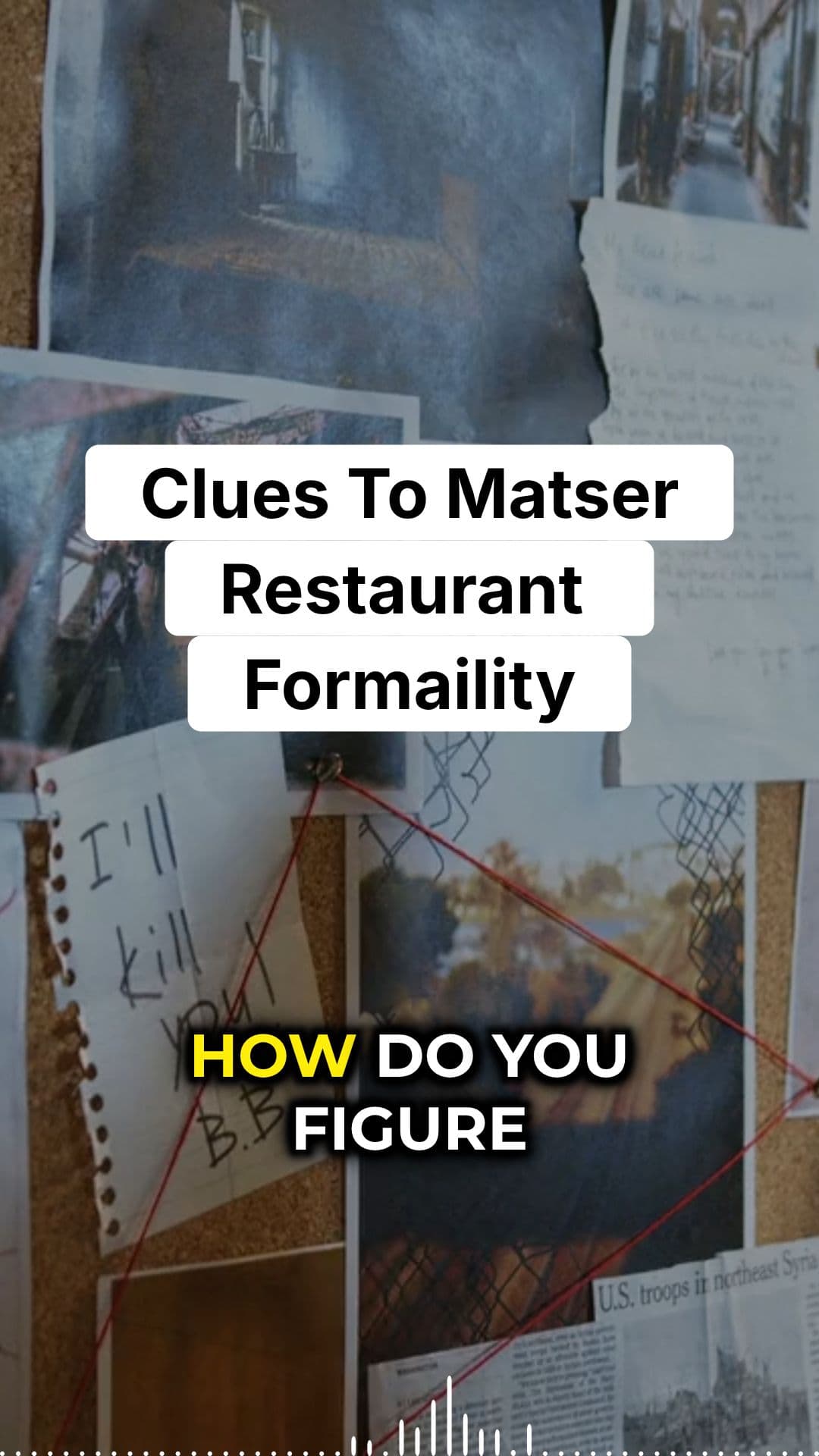 4 Clues to Master Any Restaurant in 30 Seconds