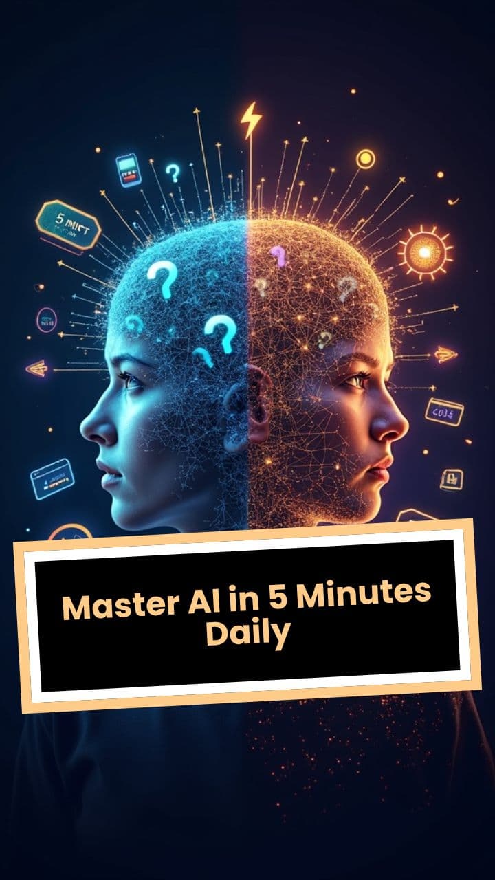 Master AI in 5 Minutes Daily