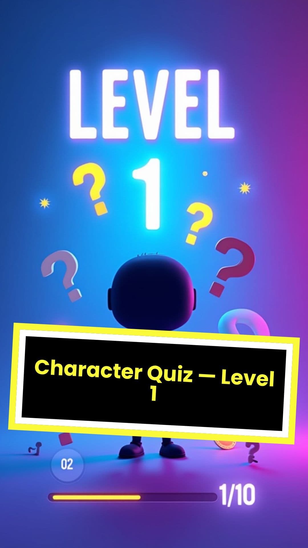 Character Quiz — Level 1