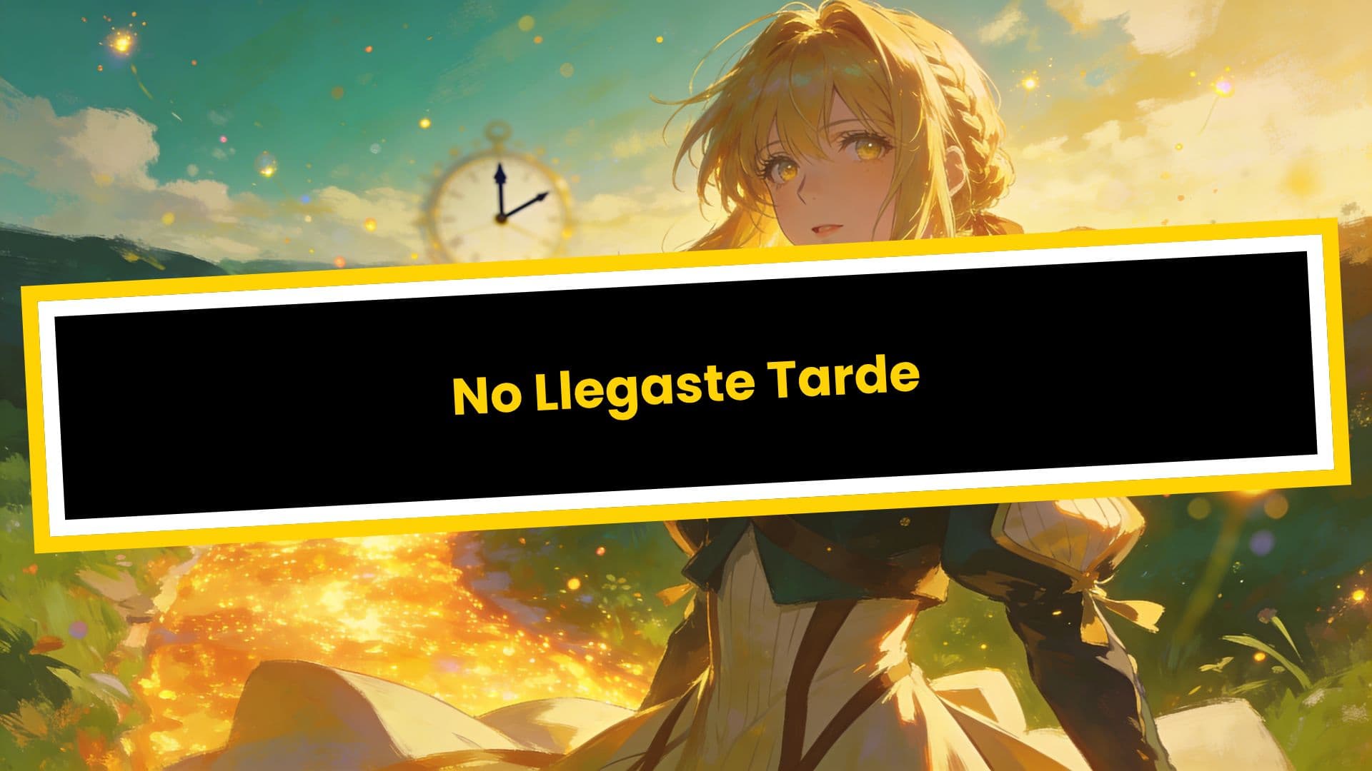 No Llegaste Tarde