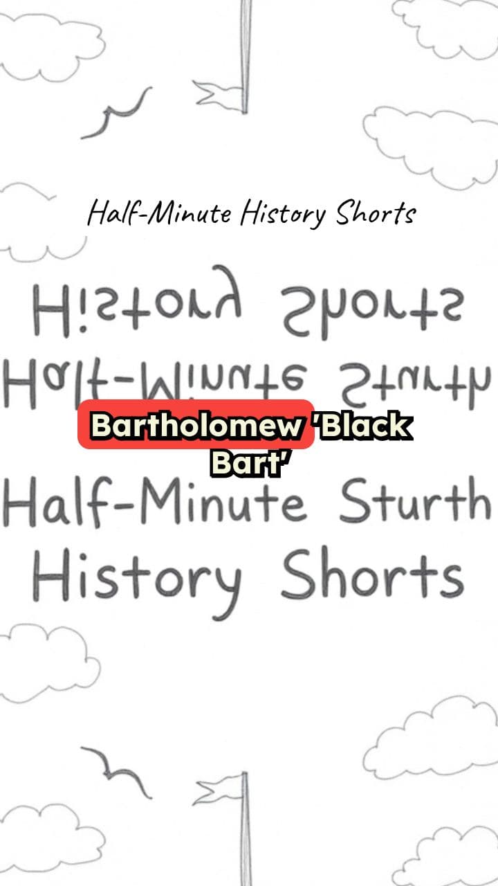 Bartholomew Black Bart Roberts: Half-Minute History