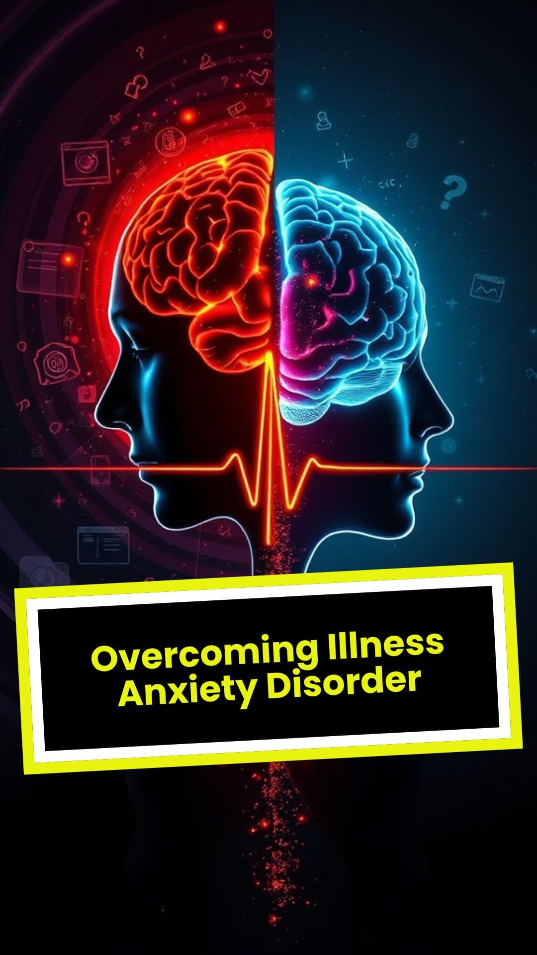 Overcoming Illness Anxiety Disorder
