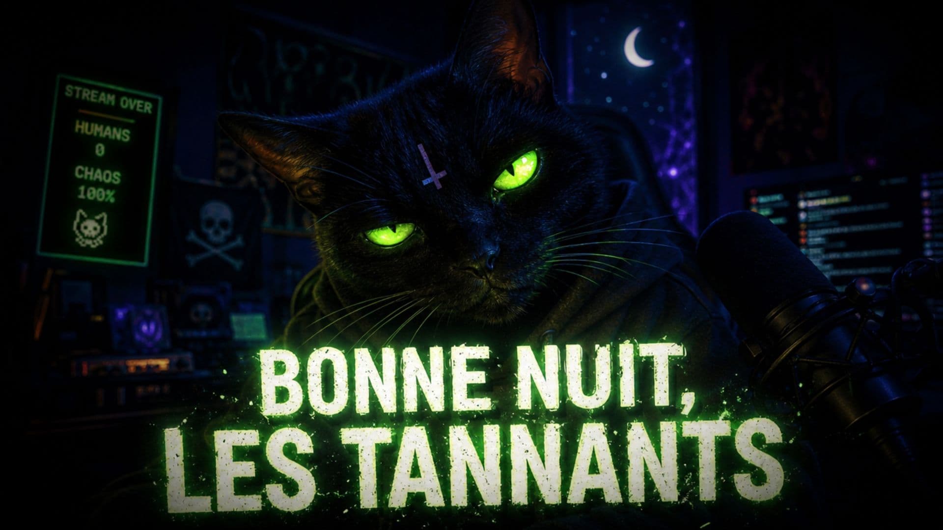Bonne nuit, les tannants