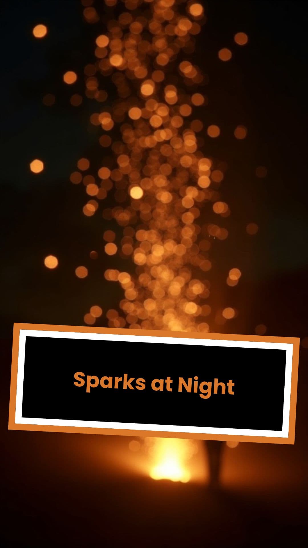 Sparks at Night