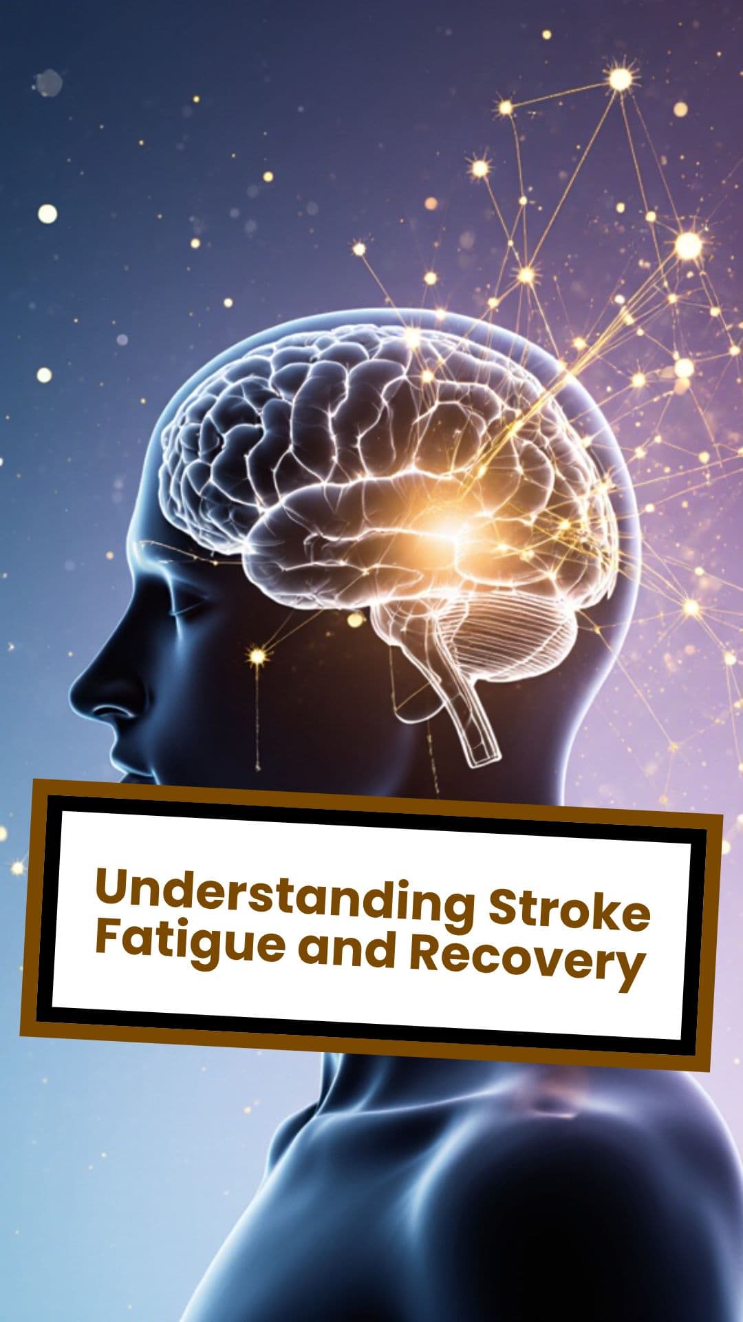 Understanding Stroke Fatigue and Recovery