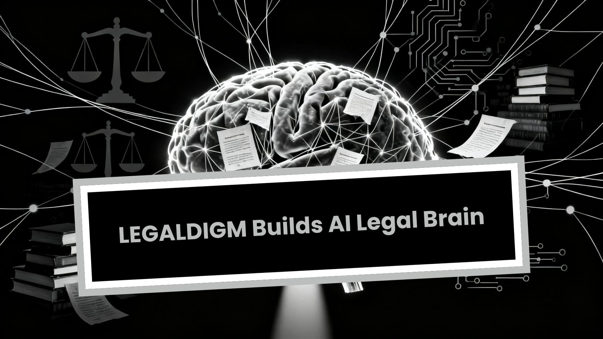 Legaldigm Builds AI Legal Brain