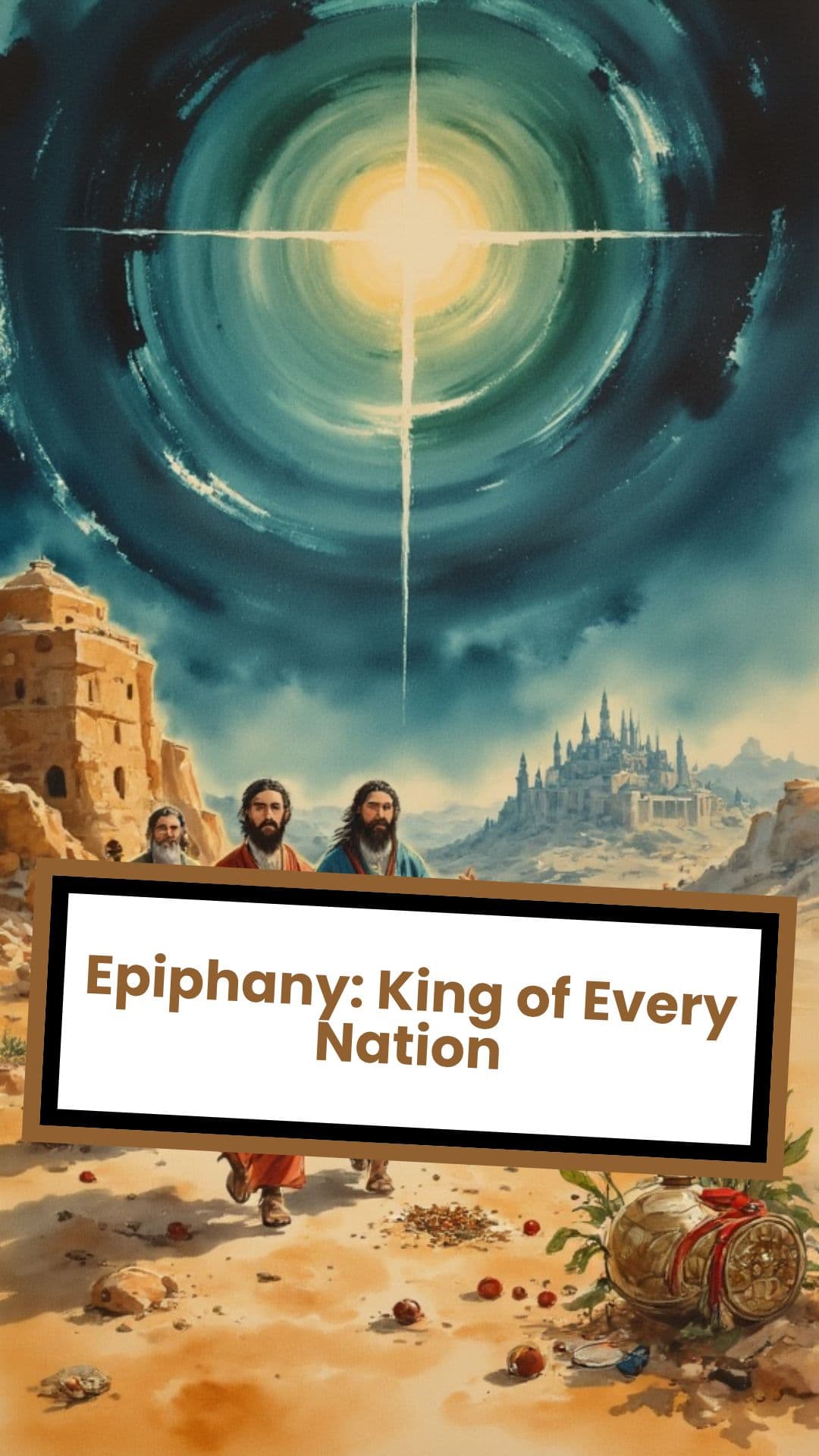 Epiphany: King of Every Nation
