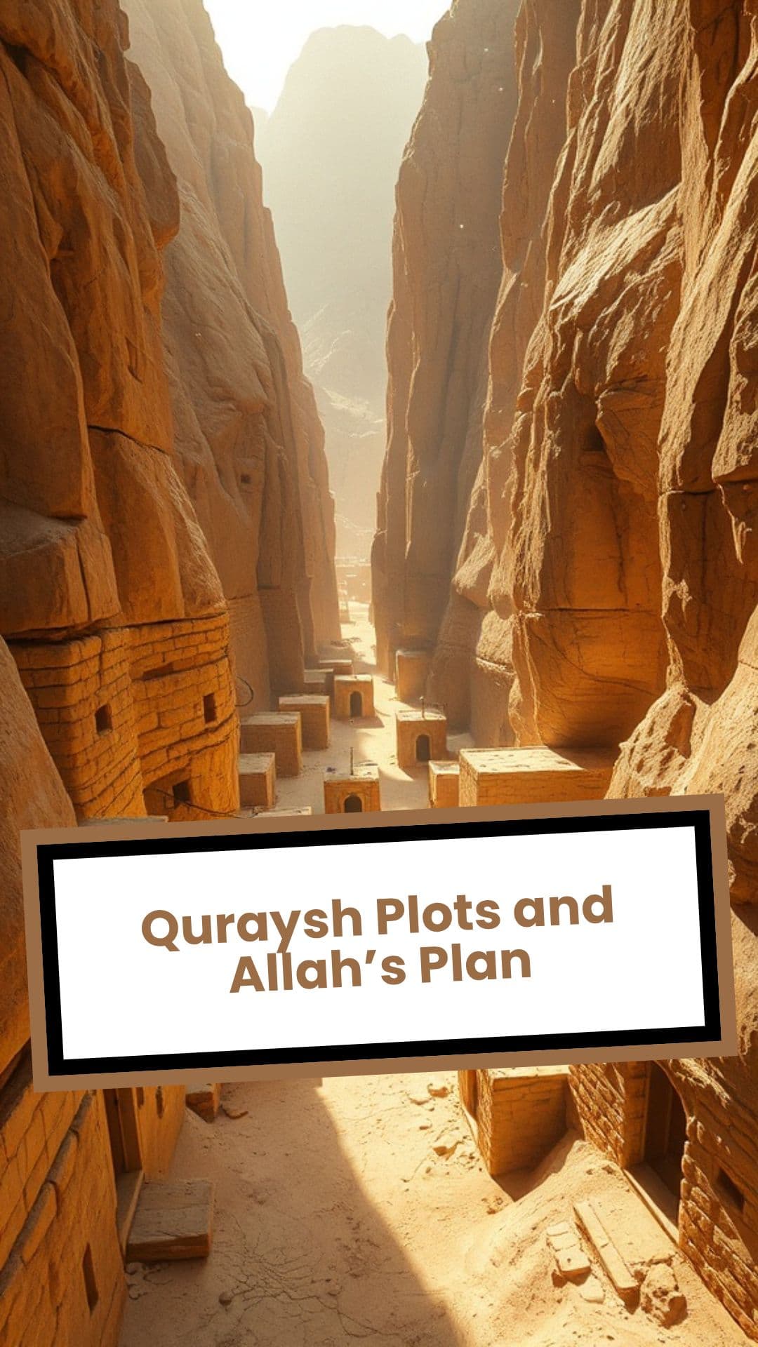 Quraysh Plots and Allah’s Plan