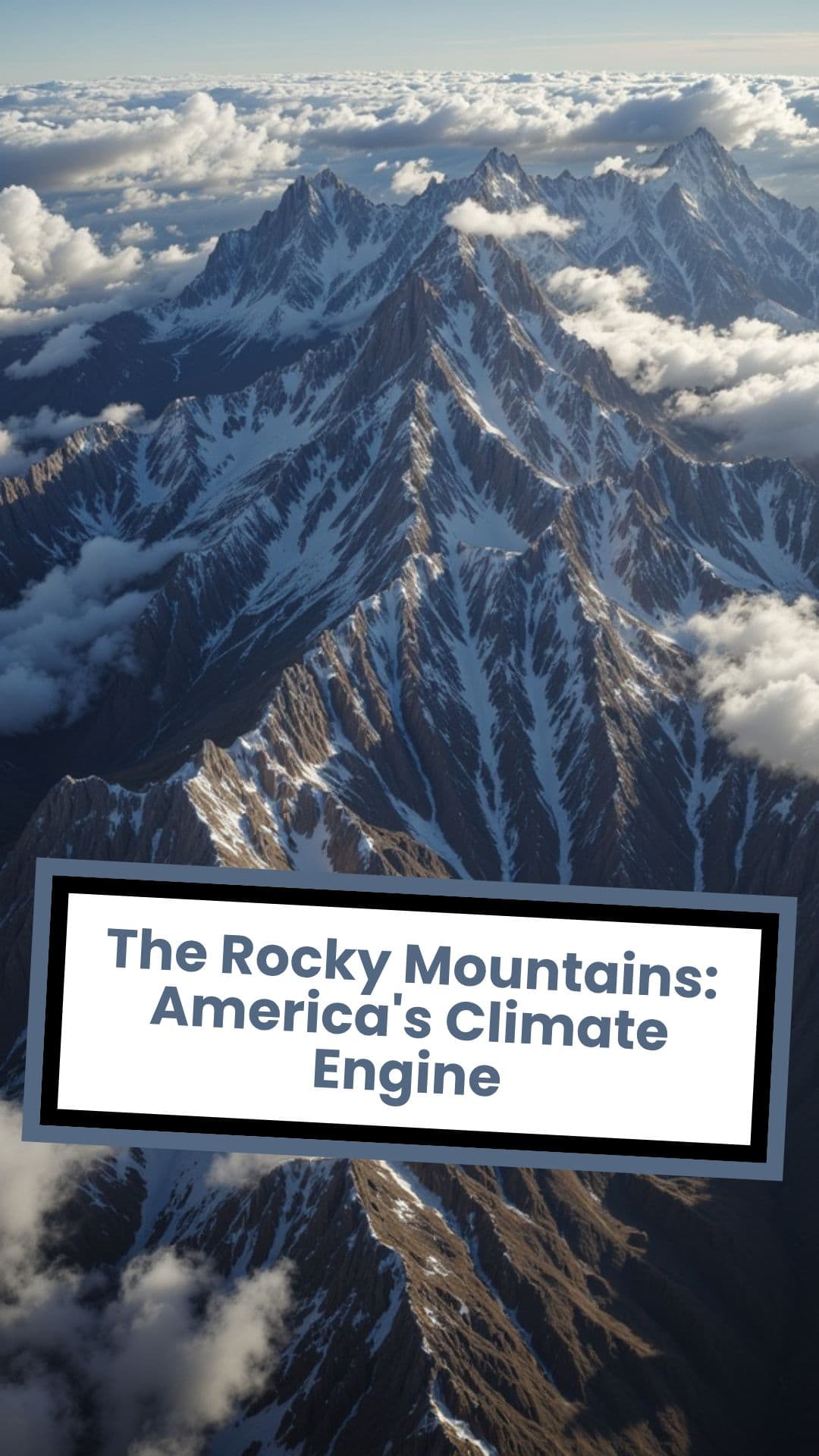 The Rocky Mountains: America's Climate Engine (with music)