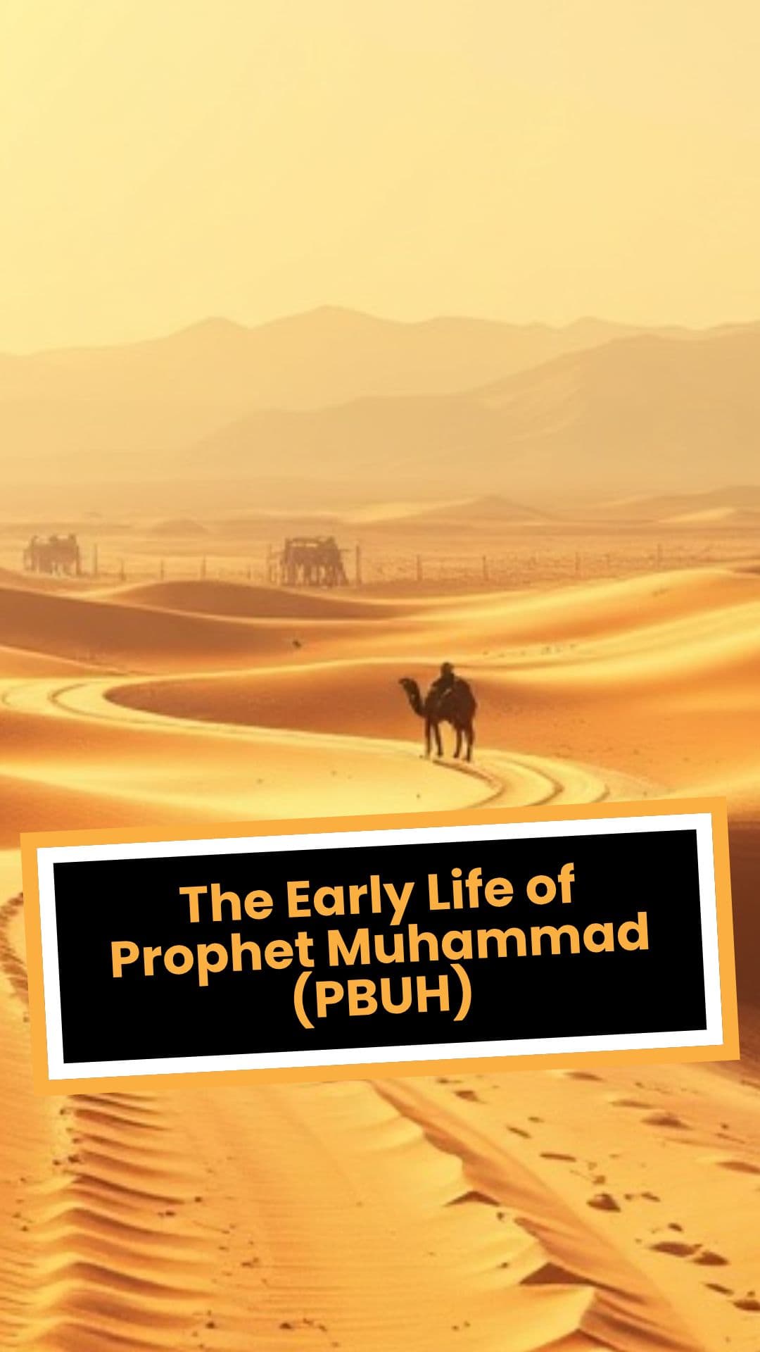 The Early Life of Prophet Muhammad (PBUH)