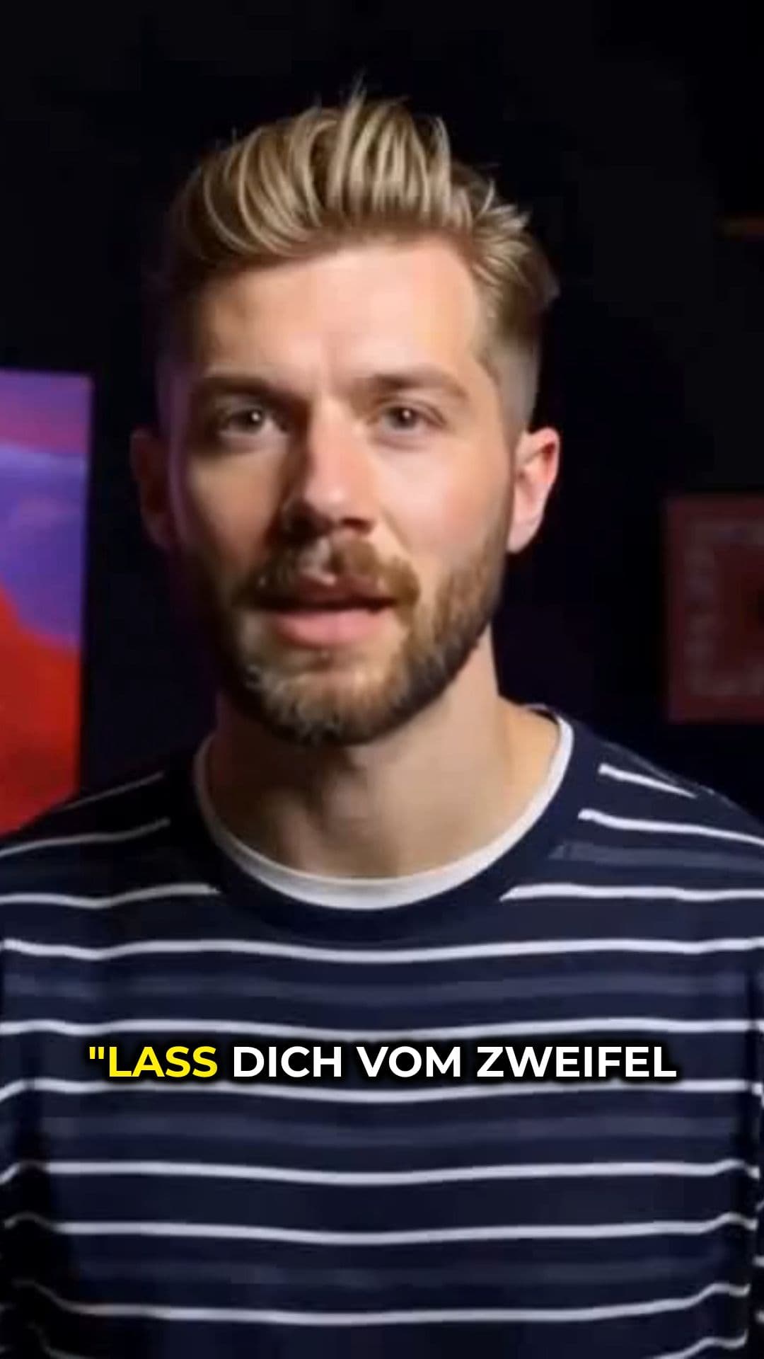 Dein Weg, nicht ihr Zweifel