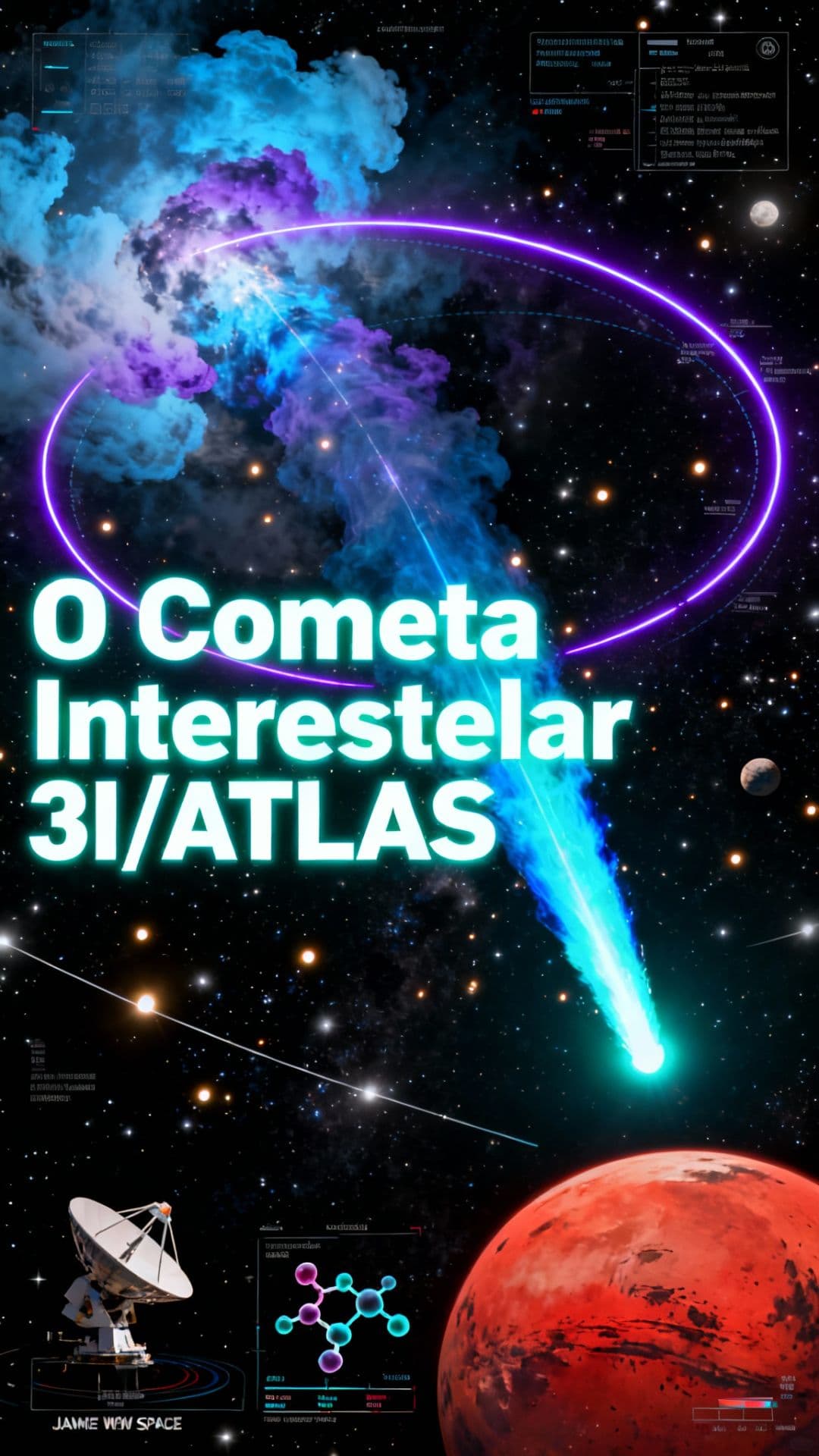 O Cometa Interestelar 3I/ATLAS