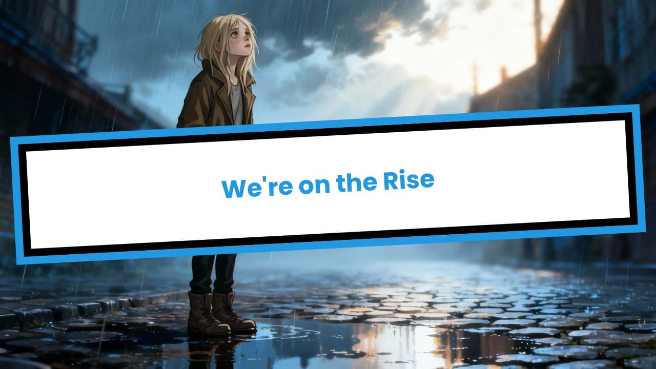 We're on the Rise