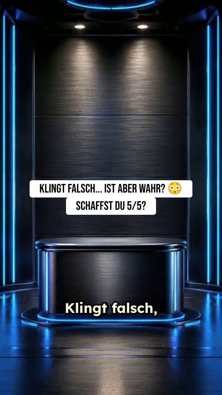 Klingt falsch, ist aber wahr?