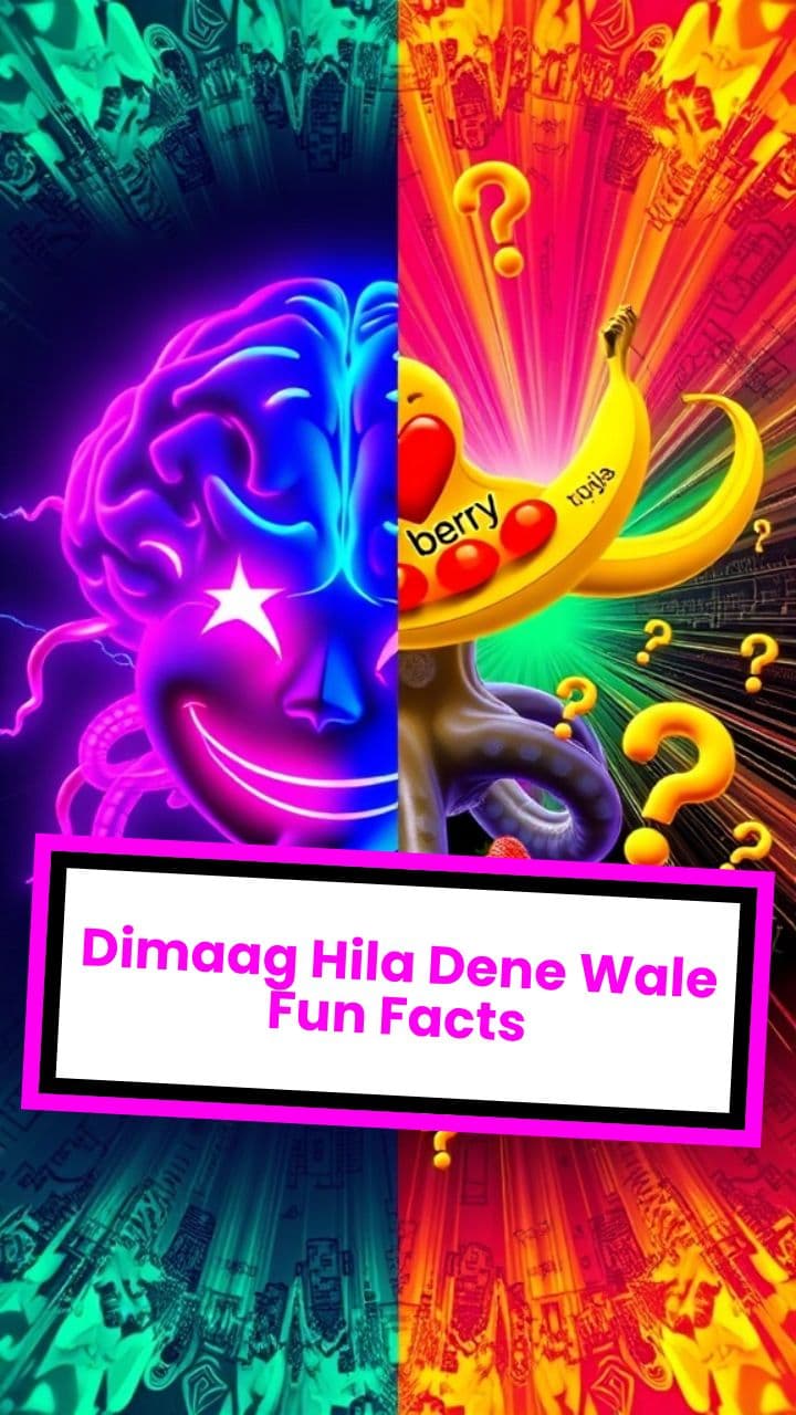 Dimaag Hila Dene Wale Fun Facts