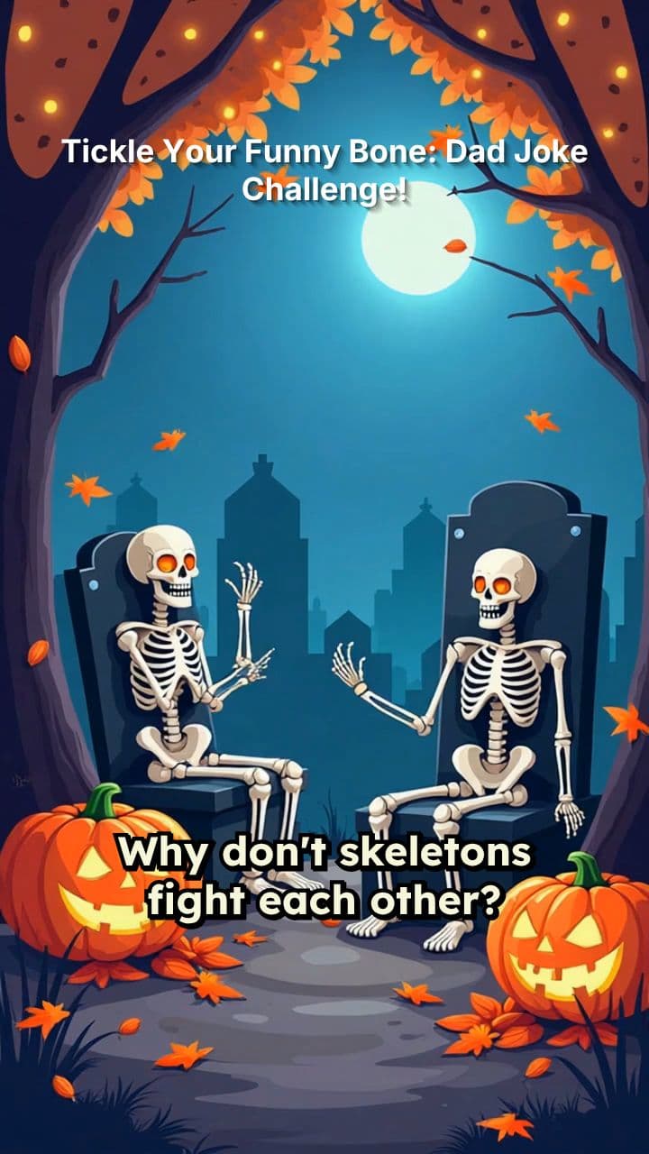 Tickle Your Funny Bone: Dad Joke Challenge!