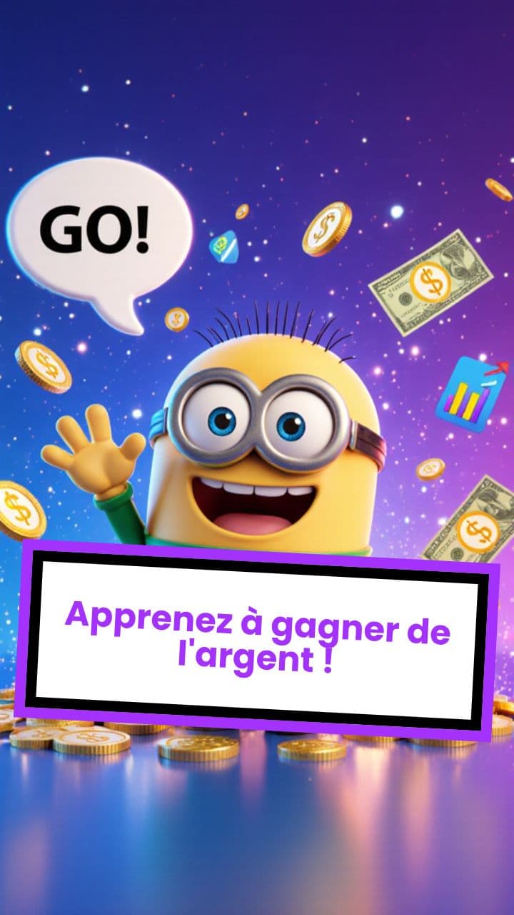 Apprenez à gagner de l'argent !