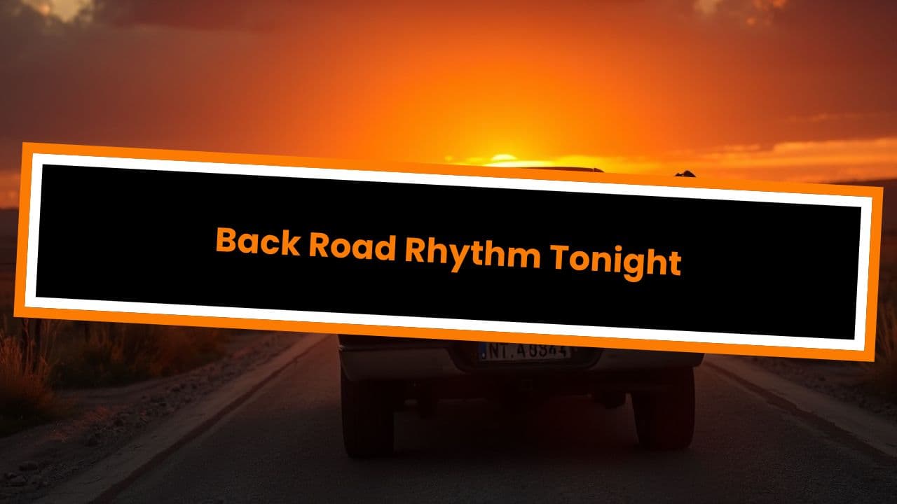Back Road Rhythm Tonight