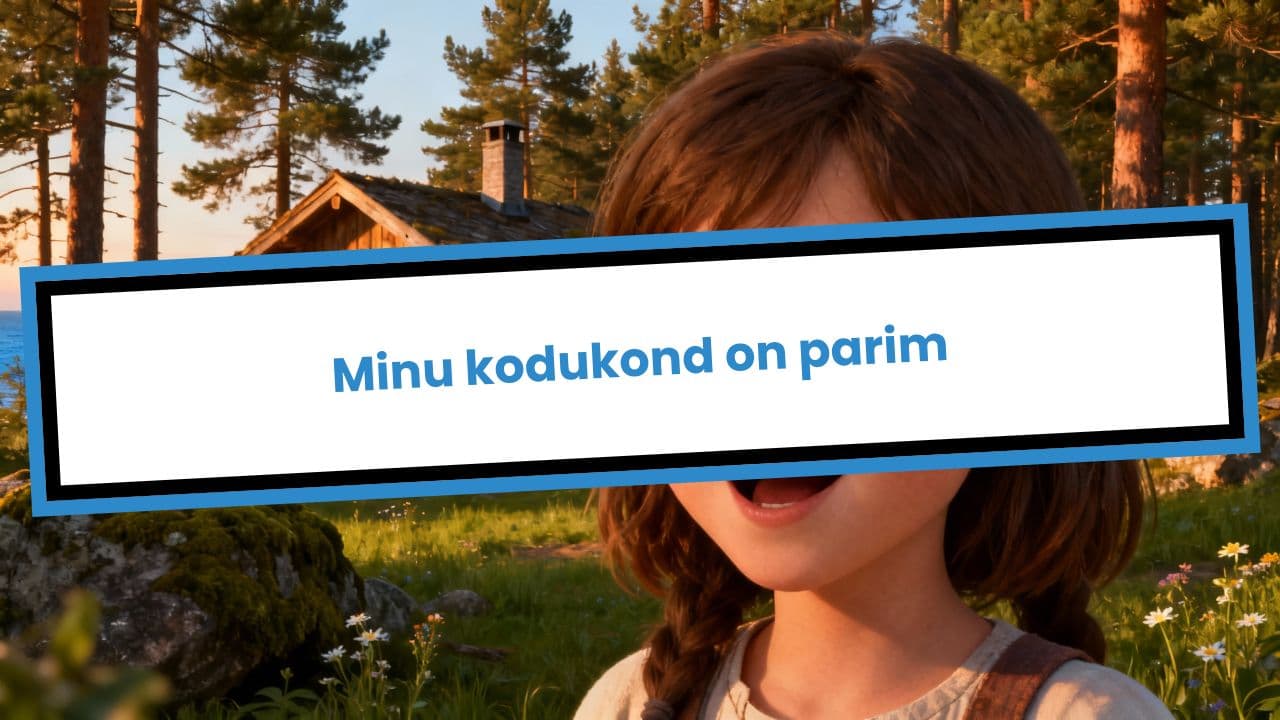 Minu kodukond on parim