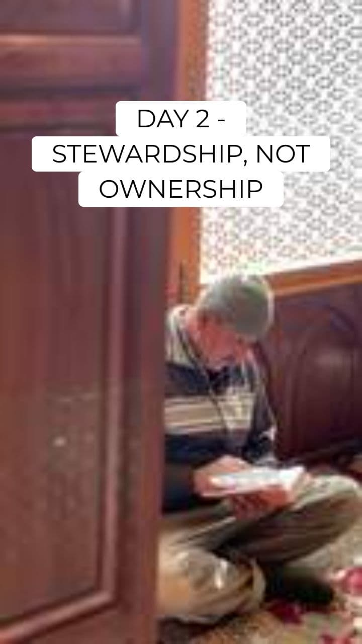 Stewardship, Not Ownership