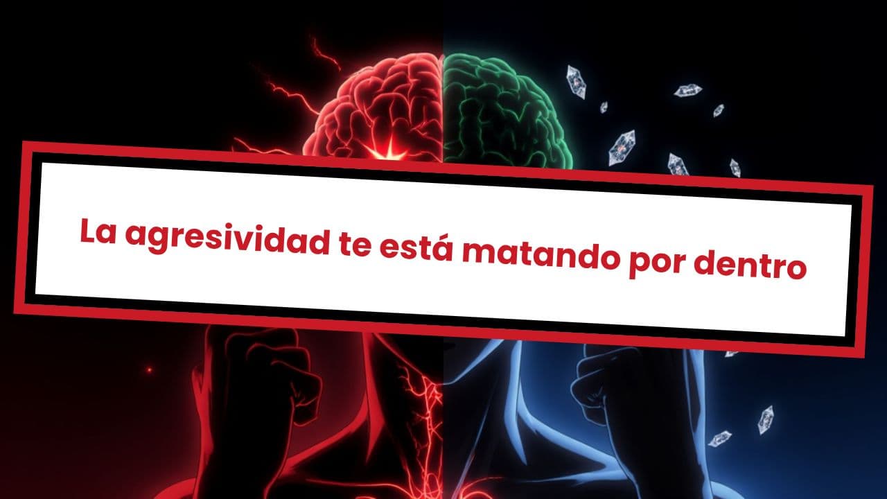 La agresividad te está matando por dentro