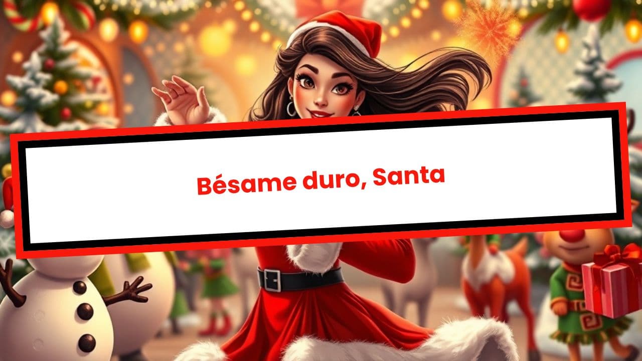 Santa, Bésame Duro