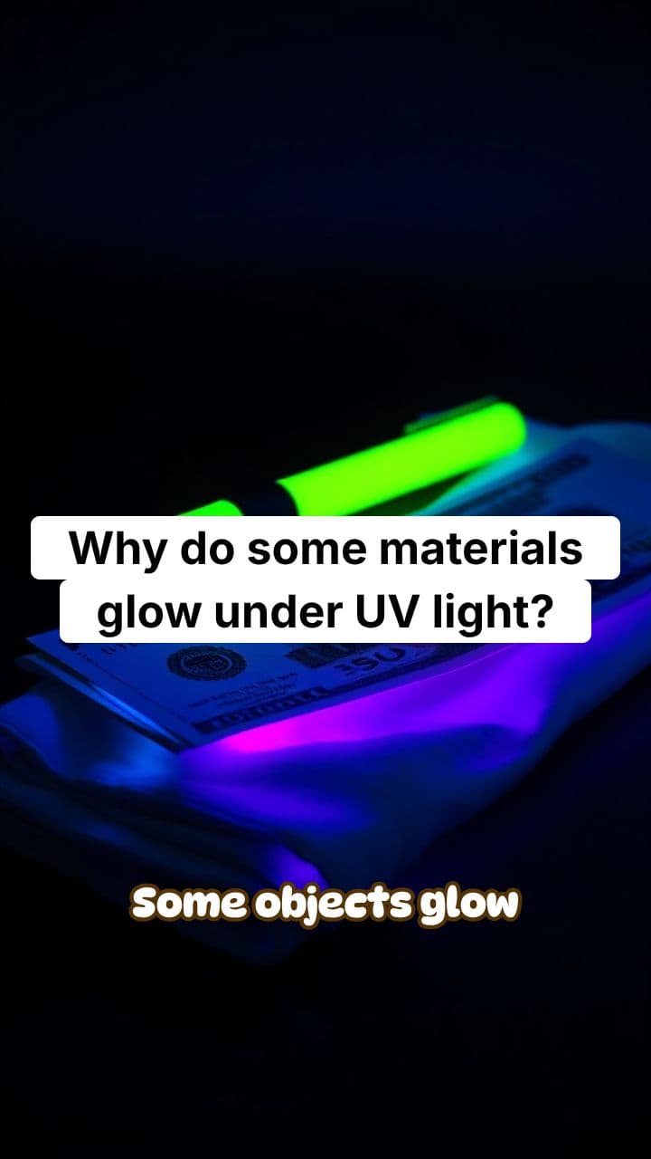 Why Do Some Materials Glow Under UV Light? | RapidSmartFacts