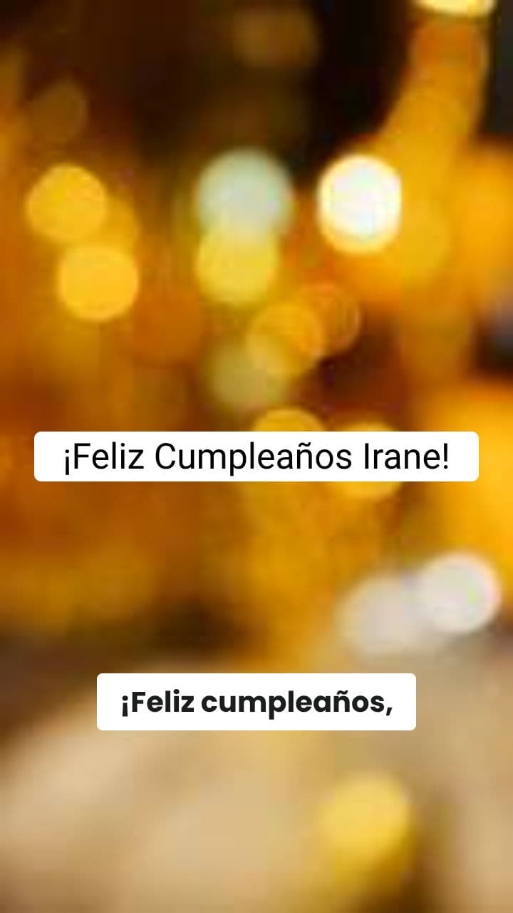 Feliz Cumpleaños, Irane