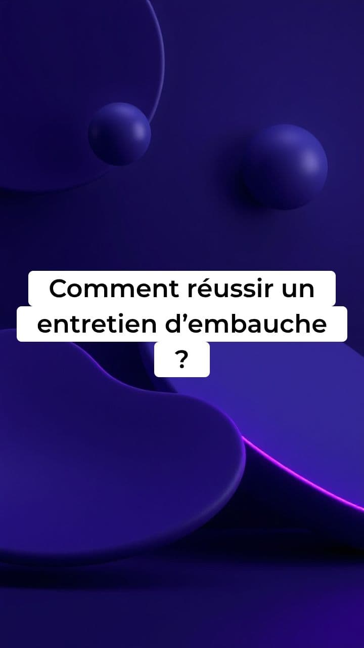Réussir un entretien d’embauche