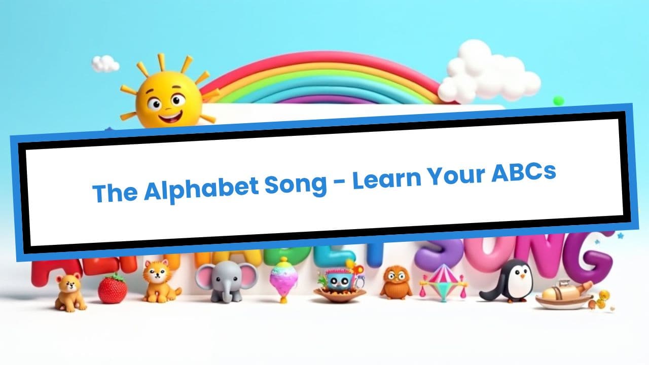 The Alphabet Song - Learn Your ABCs