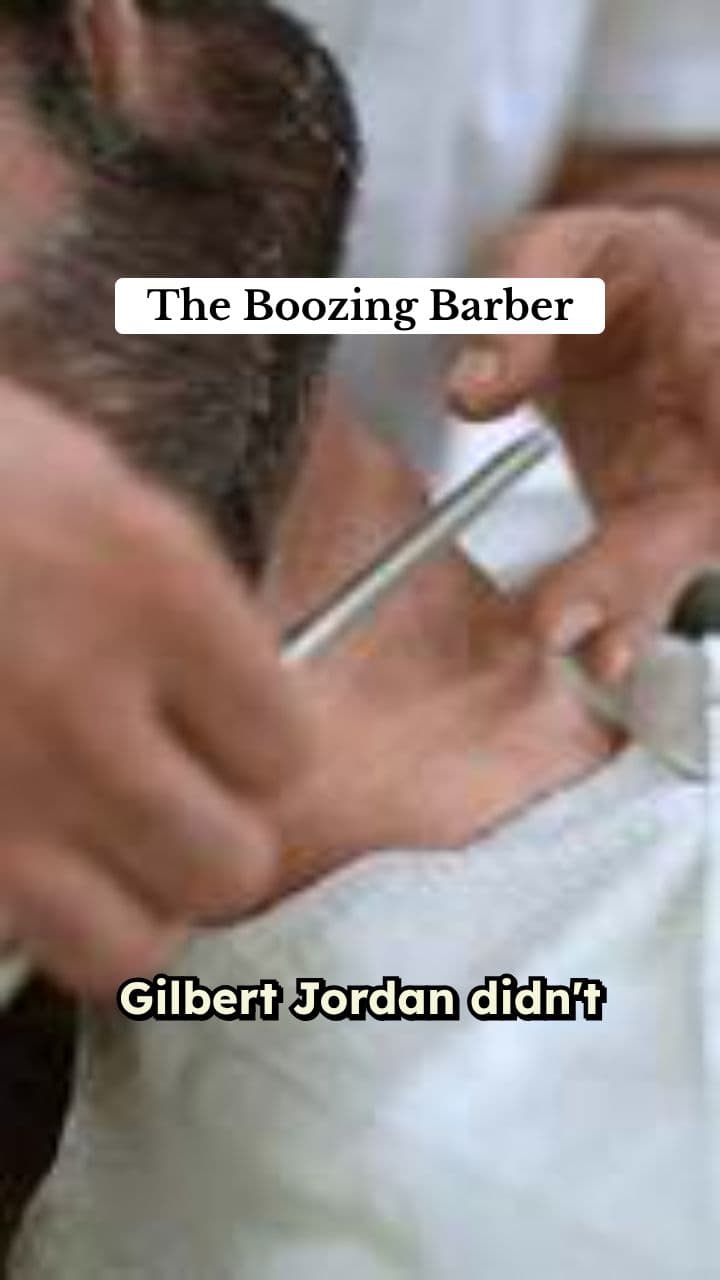 The Boozing Barber: Gilbert Paul Jordan